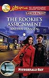 The Rookie's Assignment (Fitzgerald Bay)