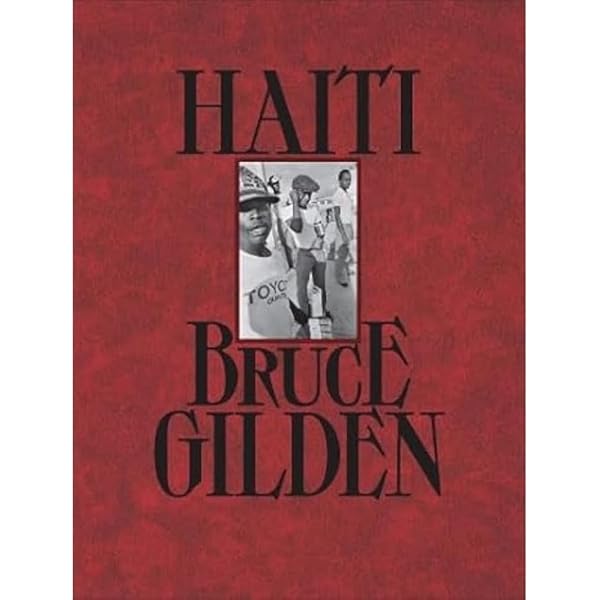Bruce Gilden: Haiti: Gilden, Bruce, Dalembert, Louis-Philippe