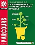 Les métiers de l'environnement et du développement durable by 