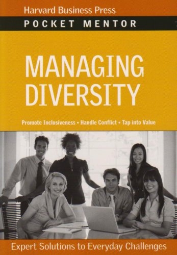 Managing Diversity: Expert Solutions to Everyday Challenges (Pocket Mentor) - //medicalbooks.filipinodoctors.org