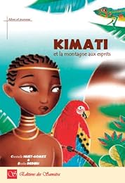 Kimati et la montagne aux esprits