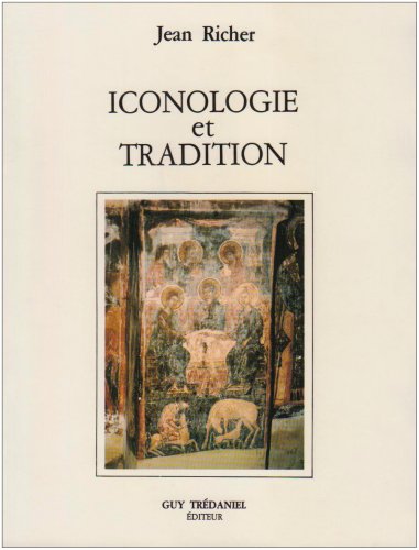 Iconologie et tradition: Symboles cosmiques dans l'art chrétien (French Edition) by Jean Richer (Paperback)