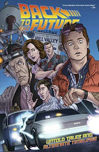 Back to the Future Vol. 1: Untold Tales and Alternate Timelines