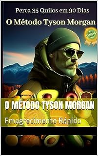Livro O Método Tyson Morgan: Emagrecimento Rápido