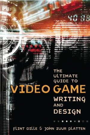 Download The Ultimate Guide To Video Game Writing & Design Book