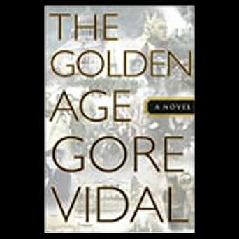 Amazon.com: The Golden Age (Audible Audio Edition): Gore Vidal, Anne