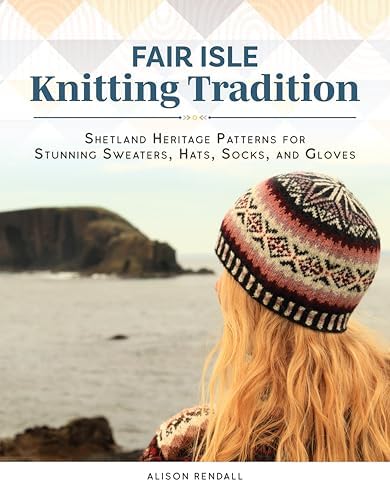 Knitting Fair Isle Mittens & Gloves: 40 Great-Looking Designs