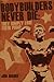 Bodybuilders Never Die: They Simple Lose Their Pump by 