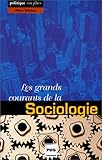 Les grands courants de la sociologie by