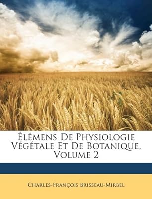 L Mens De Physiologie V G Tale Et De Botanique Volume 2 - 