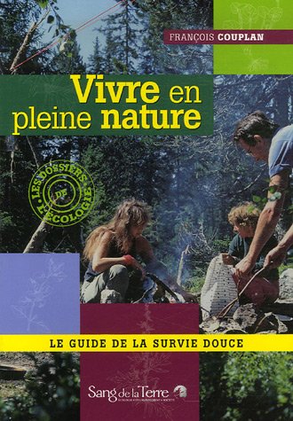 Vivre en pleine nature