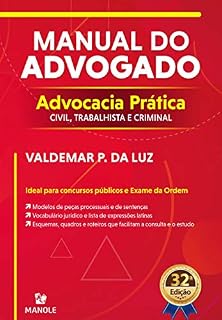 Livro Manual do advogado: advocacia prática civil, trabalhista e criminal 32a ed.