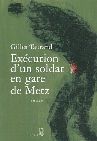Exécution d'un soldat en gare de Metz