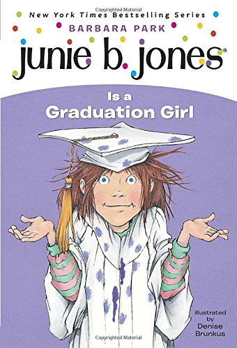 Junie B. Jones Is a Graduation Girl