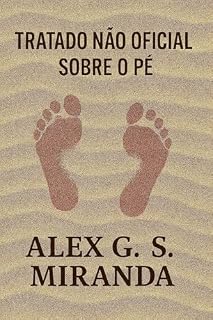 Livro TRATADO NÃO OFICIAL SOBRE O PÉ