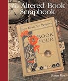 The Altered Book Scrapbook by 