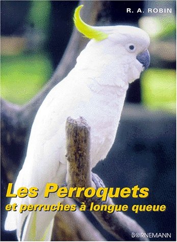 Les  perroquets et perruches à longue queue