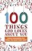 100 Things God Loves About You: Simple Reminders for When You Need Them Most