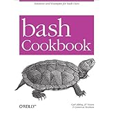 bash Cookbook: Solutions and Examples for bash Users (Cookbooks (O'Reilly))