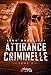 Attirance criminelle Tome 2 (French Edition) by Jenn Guerrieri, Éditions Plumes du Web
