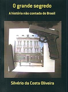 Livro O grande segredo: A história não contada do Brasil