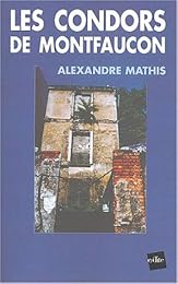 Les  condors de Montfaucon ou Lili dans le noir