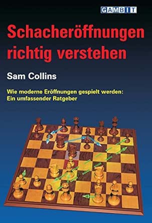 Schacheroffnungen Richtig Verstehen German Edition Kindle Edition By Collins Sam Humor Entertainment Kindle Ebooks Amazon Com