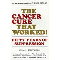 The Cancer Cure That Worked: 50 Years of Suppression