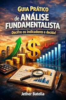 Livro Guia Prático de Análise Fundamentalista: Decifre os indicadores e decida!