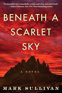 Beneath a Scarlet Sky: A Novel