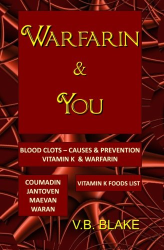 Warfarin & You by V. B. Blake