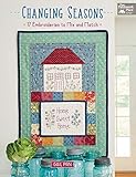 Changing Seasons: 17 Embroideries to Mix and Match by Gail Pan