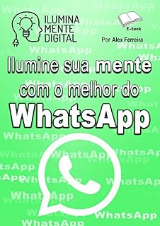 Livro Ilumine sua mente com o melhor do WhatsApp