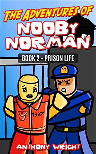 The Adventures Of Nooby Norman Book 2 Prison Life An Unofficial Roblox Book - 