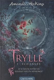 Book's Cover ofLa trilogie des Trylles Tome 1 : Echangée