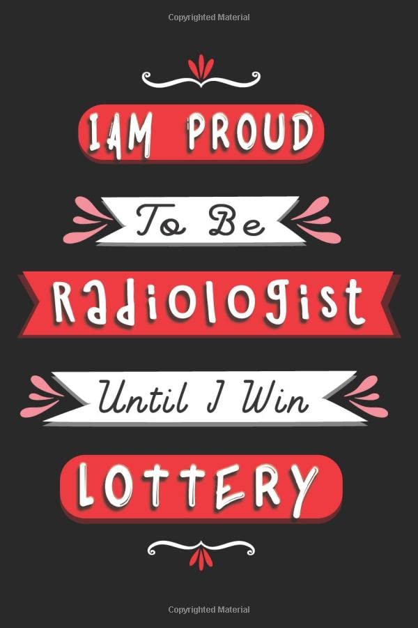 Iam proud to be radiologist: radiology technician funny gift calendar 2021-2022 monthly & daily planner