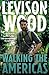 Walking the Americas: `A wildly entertaining account of his epic journey' Daily Mail
