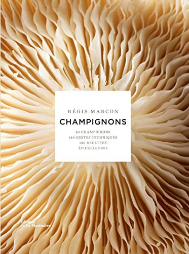 Champignons (French Edition) by Regis Marcon, Nathalie Nannini, Philippe Barret