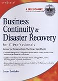 Business Continuity and Disaster Recovery Planning for IT Professionals by Susan Snedaker