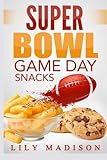 Image de Super Bowl Game Day Snacks (Special Occasion Cooking Series) (Volume 1)