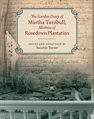 The Garden Diary of Martha Turnbull, Mistress of Rosedown… at Amazon