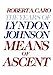 Means of Ascent (The Years of Lyndon Johnson, Volume 2) 1st (first) Edition by Caro, Robert A. [1990]