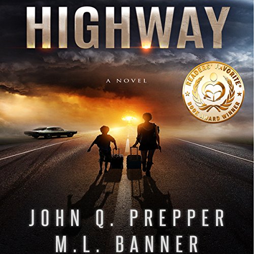Highway: A Post-Apocalyptic Tale of Survival