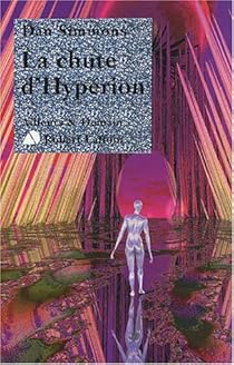 Le Cycle D Hyperion Tome 2 La Chute D Hyperion Babelio