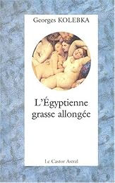 L' Égyptienne grasse allongée