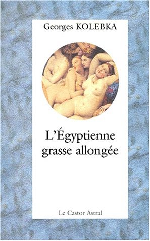 L' Égyptienne grasse allongée