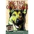 Dog Tags of Courage: The Turmoil of War and the Rewards of Companionship