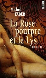 La  rose pourpre et le lys