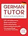 German Tutor: Grammar and Vocabulary Workbook (Learn German with Teach Yourself): Advanced beginner to upper intermediate course (Language Tutors)