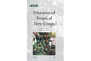 Diseases of Tropical Tree Crops